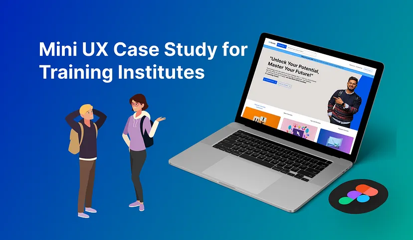 Mini UX Case Study for Training Institutes